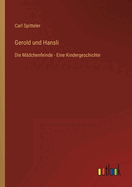 Gerold und Hansli: Die Mdchenfeinde - Eine Kindergeschichte