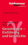 Gerontologie - Einfuhrung Und Geschichte