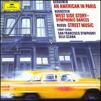 Gershwin: An American In Paris; Bernstein: West Side Story Symphonic Dances; Russo: Street Music - 