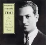 Gershwin Standard Time: Centennial Tribute
