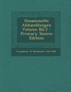 Gesammelte Abhandlungen Volume Bd.2 - Pringsheim, N (Nathanael) 1823-1894 (Creator)