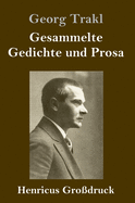 Gesammelte Gedichte und Prosa (Gro?druck)