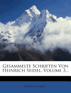 Gesammelte Schriften Von Heinrich Seidel, Volume 3...