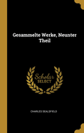 Gesammelte Werke, Neunter Theil