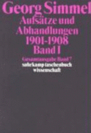 Gesamtausgabe 07. Aufs?tze Und Abhandlungen 1901-1908. Bd. 1. - Simmel, Georg