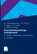 Geschftsbeziehungsmanagement: Konzepte, Methoden und Instrumente