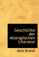 Geschichte Der Altenglischen Literatur