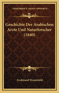 Geschichte Der Arabischen Arzte Und Naturforscher (1840)