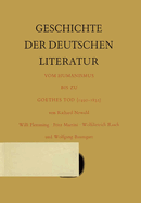 Geschichte Der Deutschen Literatur Vom Humanismus Bis Zu Goethes Tod (1490-1832)