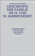 Geschichte Der Familie Im 19. Und 20. Jahrhundert - Gestrich, Andreas