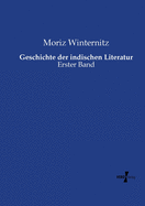 Geschichte der indischen Literatur: Erster Band