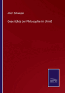 Geschichte der Philosophie im Umri