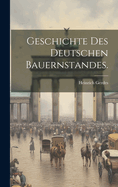 Geschichte des deutschen Bauernstandes.