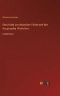 Geschichte des deutschen Volkes seit dem Ausgang des Mittelalters: Zweiter Band