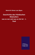 Geschichte Des Frankischen Rheinufers