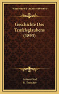 Geschichte Des Teufelsglaubens (1893)