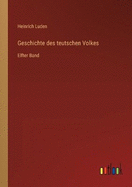 Geschichte des teutschen Volkes: Elfter Band