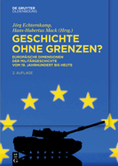 Geschichte Ohne Grenzen?: Europische Dimensionen Der Militrgeschichte Vom 19. Jahrhundert Bis Heute