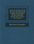 Geschichte Und Beschreibung Der Zum Fr?nkischen Kreise Gehrigen Reichsgrafschaft Limpurg: Worinn Zugleich Die ?ltere Kochergau-Geschichte ?berhaupt Erl?utert Wird