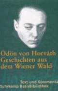 Geschichten aus dem Wiener Wald. Text und Kommentar - Horvath, Odon von