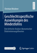 Geschlechtsspezifische Auswirkungen des Mindestlohns: Eine kritische Analyse konomischer Diskriminierungstheorien