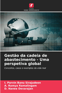 Gest?o da cadeia de abastecimento - Uma perspetiva global