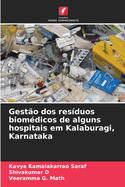 Gest?o dos res?duos biom?dicos de alguns hospitais em Kalaburagi, Karnataka