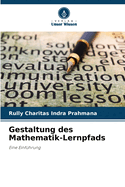 Gestaltung des Mathematik-Lernpfads