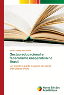 Gestao educacional e federalismo cooperativo no Brasil
