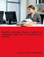 Gestin contable, fiscal y laboral en pequeos negocios o microempresas. UF1822.