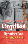 Gestion de Projet Copilot: Optimisez vos plannings Excel
