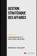 Gestion Stratgique Des Affaires: Fondamentaux Et Pratiques Russies