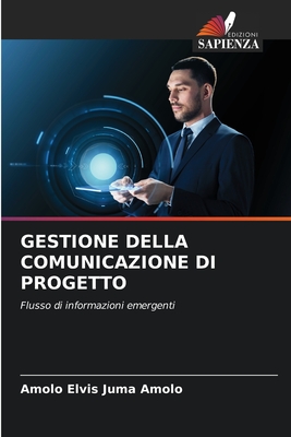 Gestione Della Comunicazione Di Progetto - Elvis Juma Amolo, Amolo