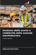 Gestione delle scorte e redditivit? delle aziende manifatturiere