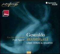 Gesualdo: Madrigali, Libri terzo & quarto - Les Arts Florissants; Paul Agnew (conductor)