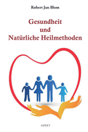 Gesundheit und Natrliche Heilmethoden