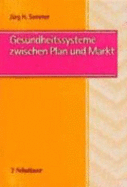 Gesundheitssysteme Zwischen Plan Und Markt