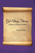 Get-Along Stories: A Book of Modern Fables