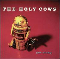 Get Along - The Holy Cows