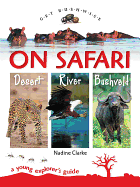 Get Bushwise: On Safari. Desert. River. Bushveld: A young explorer's guide