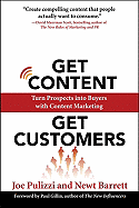 Get Content Get Customers: Turn Prospects Into Buyers with Content Marketing