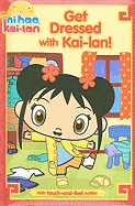 Get Dressed with Kai-LAN!