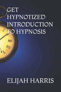 Get Hypnotized! Introduction to Hypnosis!