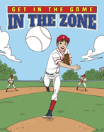 Get in the Game: In the Zone