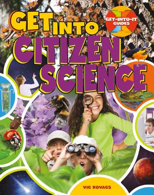 Get Into Citizen Science - Kovacs, Vic