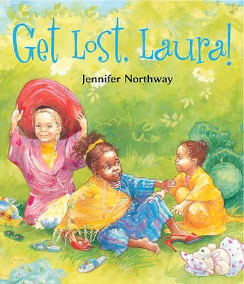 Get Lost, Laura! - Northway, Jennifer