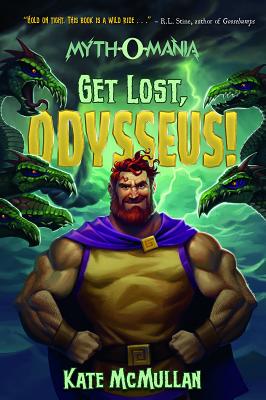Get Lost, Odysseus! - Mcmullan, ,Kate