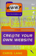 Get On-Line: Cre@te Your Own Website - Lane, Chris