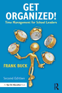 Get Organized!: Time Management for School Leaders