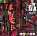 Get Organized - James Taylor Quartet